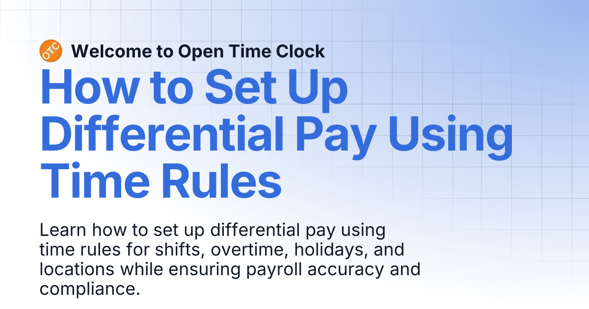 How to Set Up Differential Pay Using Time Rules | Blog 1 | Welcome to ...