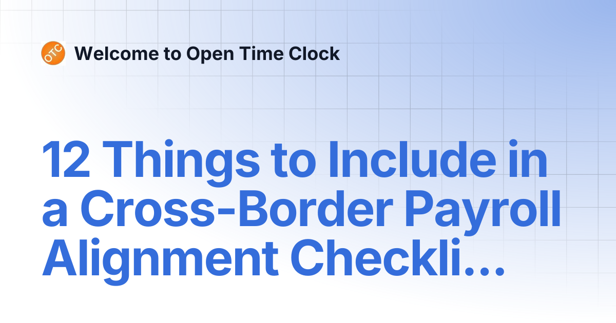 12 Things to Include in a Cross-Border Payroll Alignment Checklist ...