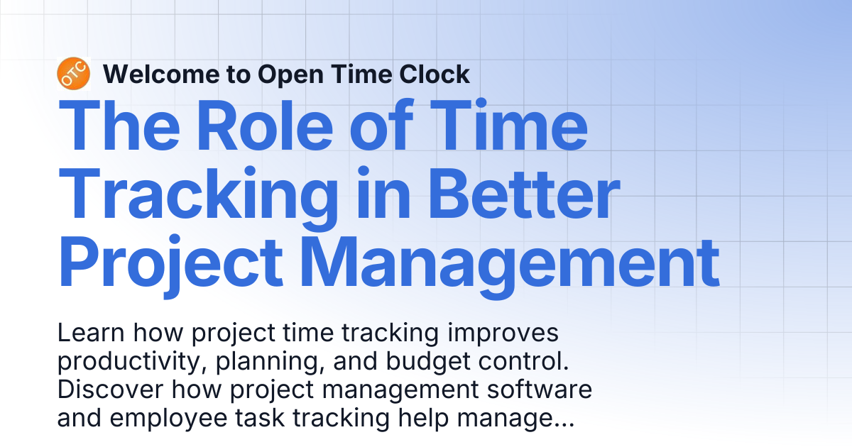 The Role of Time Tracking in Better Project Management | Blog 1 ...