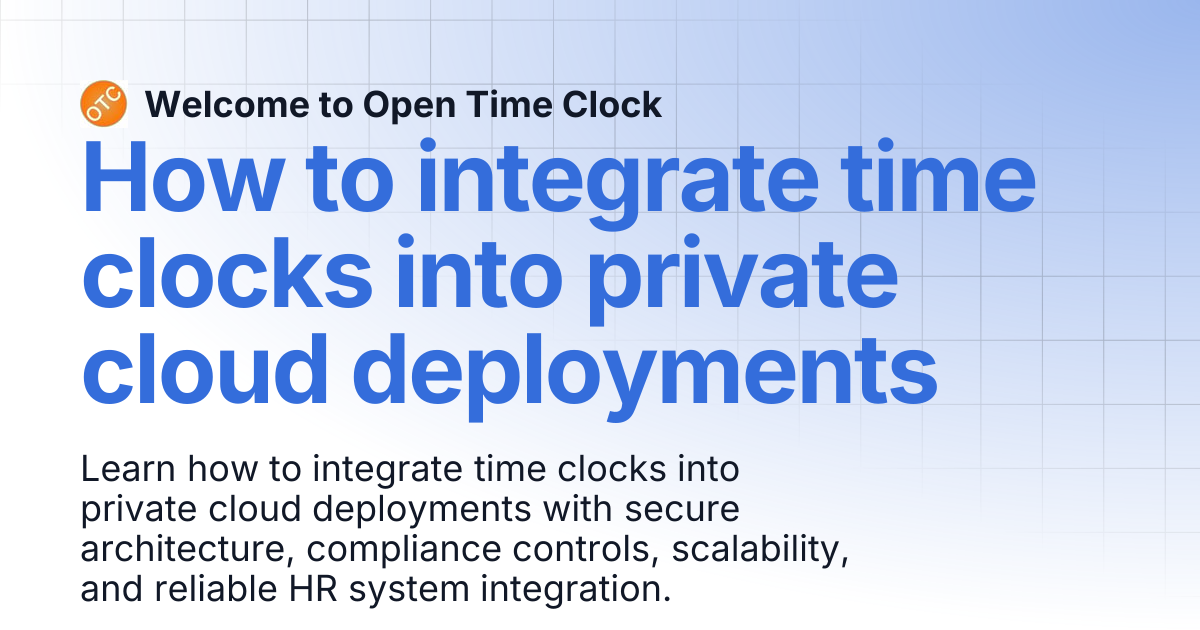 How to integrate time clocks into private cloud deployments | Blog 1 ...