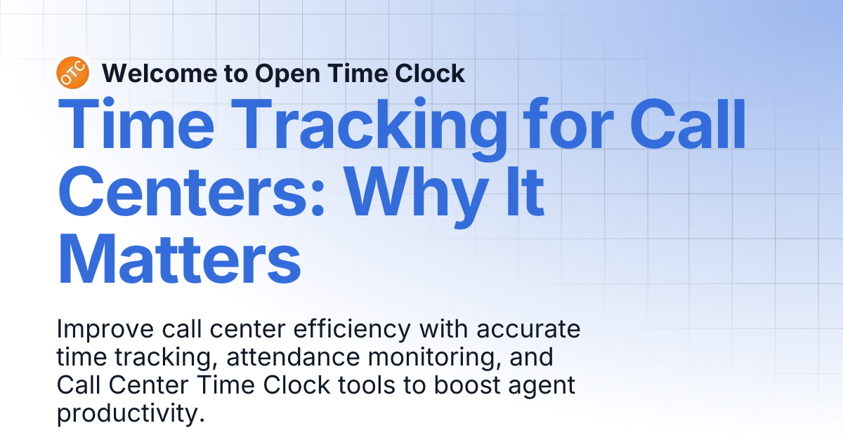 Time Tracking for Call Centers: Why It Matters | Blog 1 | Welcome to ...