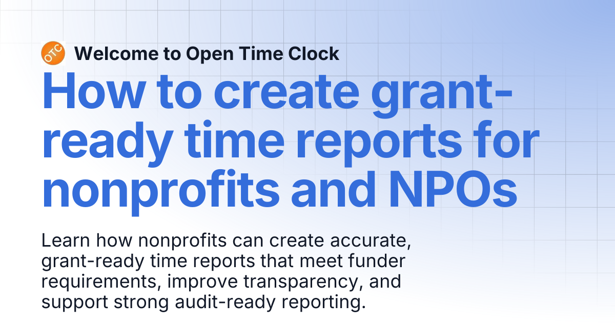 How to create grant-ready time reports for nonprofits and NPOs | Blog 1 ...