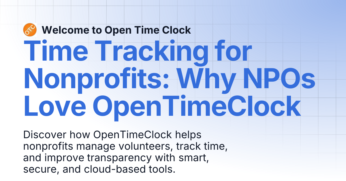 Time Tracking for Nonprofits: Why NPOs Love OpenTimeClock | Blog 1 ...