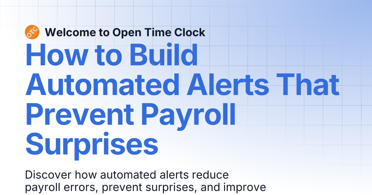 How to Build Automated Alerts That Prevent Payroll Surprises | Blog 1 ...