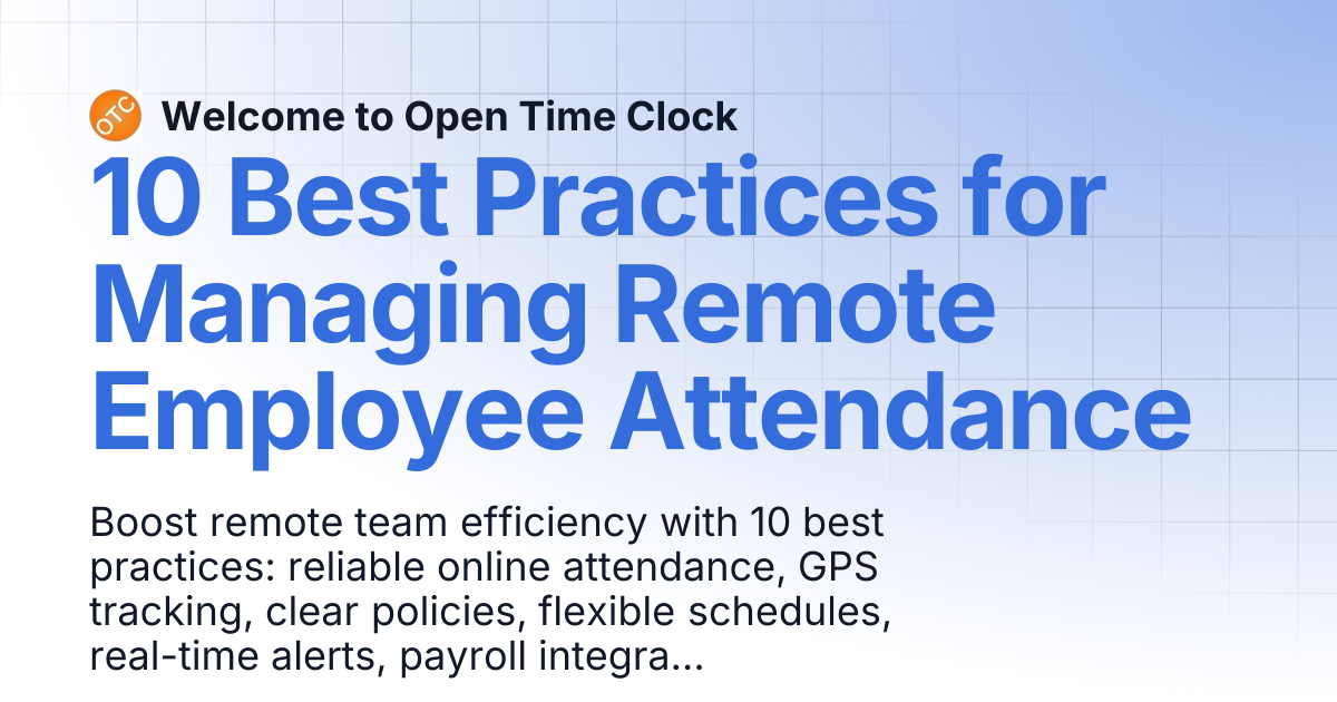 10 Best Practices for Managing Remote Employee Attendance | Blog 1 ...