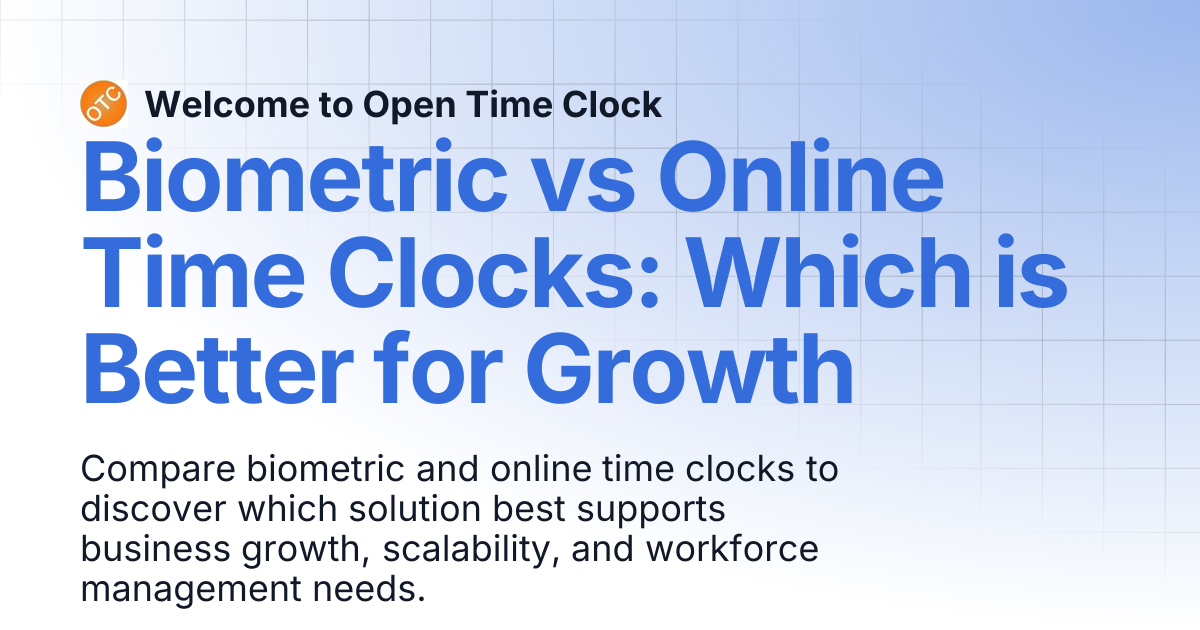 Biometric vs Online Time Clocks: Which is Better for Growth | Blog 2 ...