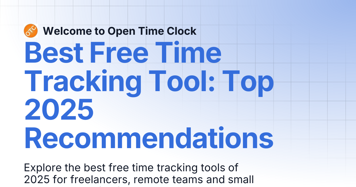 Best Free Time Tracking Tool: Top 2025 Recommendations | Blog 2 ...
