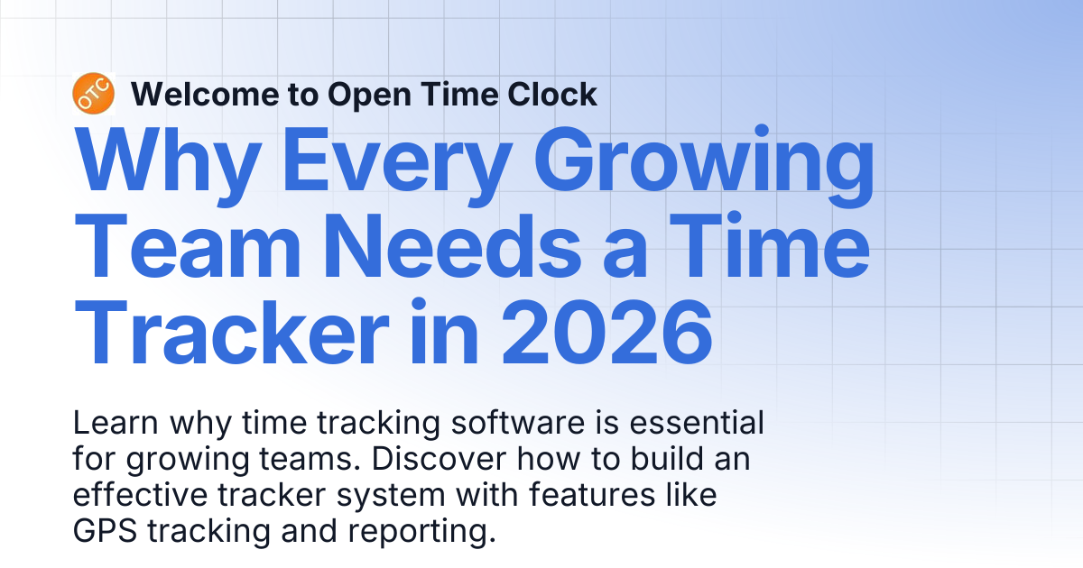 Why Every Growing Team Needs a Time Tracker in 2026 | Blog 2 | Welcome ...