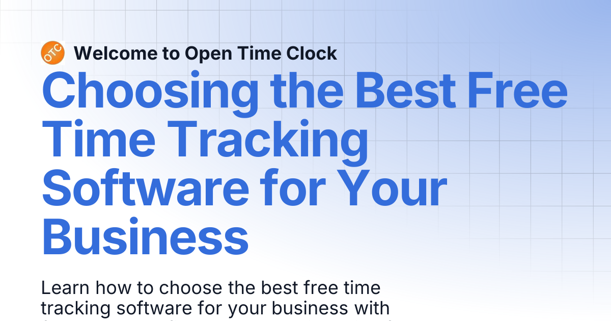 Choosing the Best Free Time Tracking Software for Your Business | Blog ...