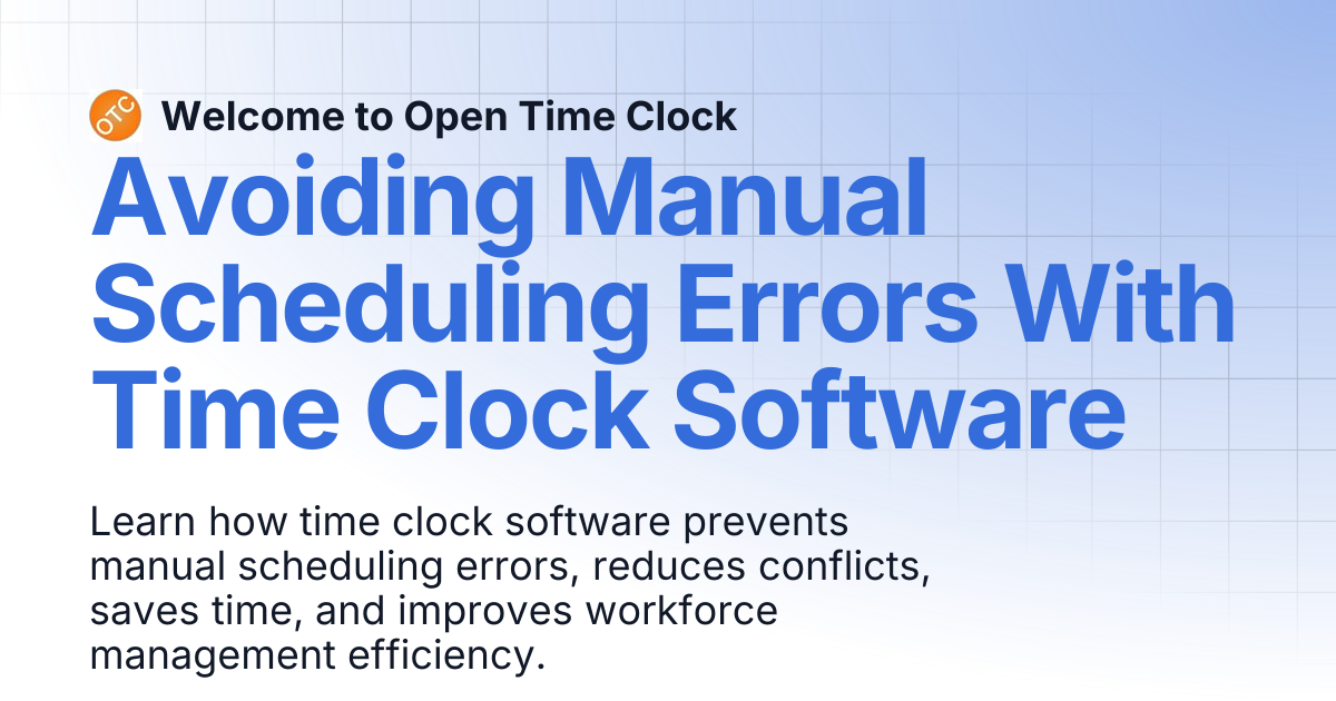 Avoiding Manual Scheduling Errors With Time Clock Software | Blog 2 ...