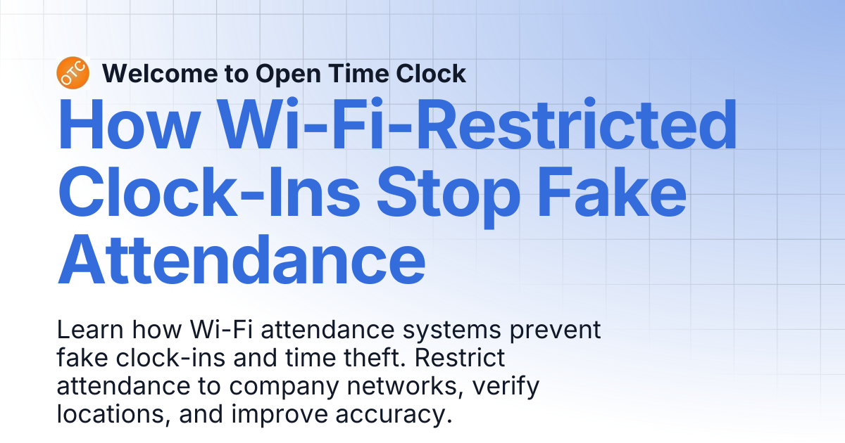How Wi-Fi-Restricted Clock-Ins Stop Fake Attendance | Blog 2 | Welcome ...