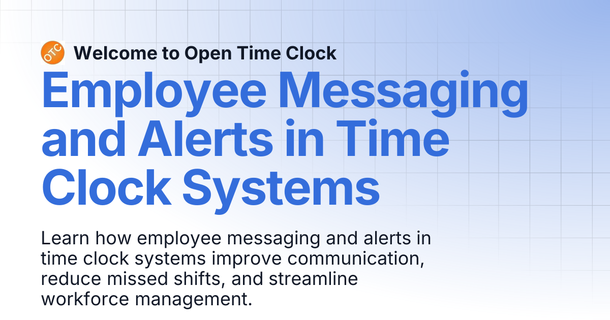 Employee Messaging and Alerts in Time Clock Systems | Blog 2 | Welcome ...