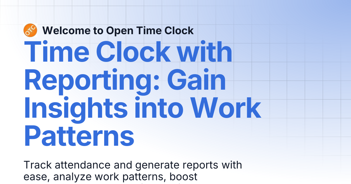 Time Clock with Reporting: Gain Insights into Work Patterns | Blog 2 ...