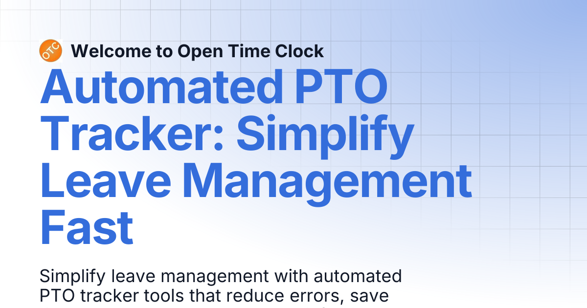 Automated PTO Tracker: Simplify Leave Management Fast | Blog 2 ...