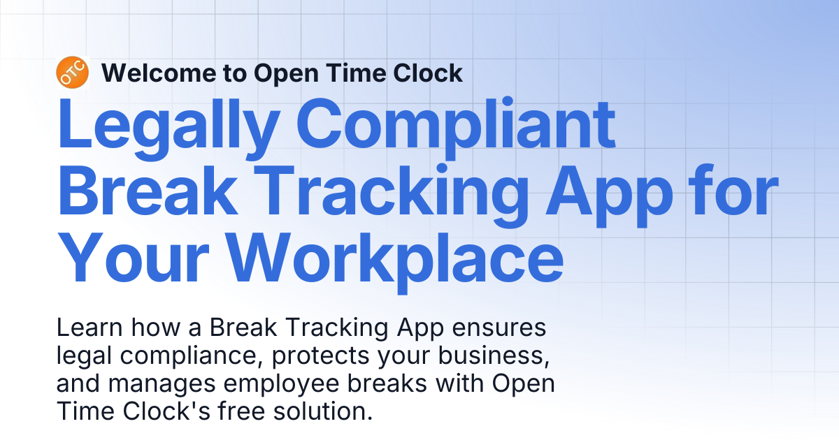 Legally Compliant Break Tracking App for Your Workplace | Blog 2 ...
