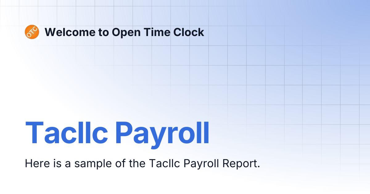 Tacllc Payroll | Welcome to Open Time Clock