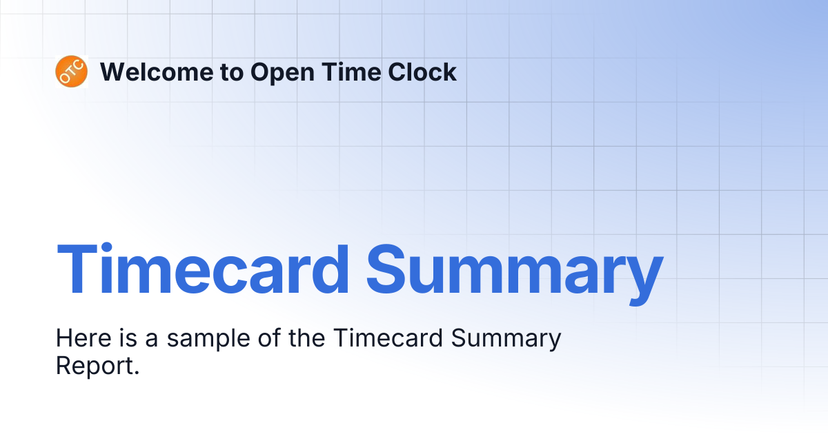 Timecard Summary | Welcome to Open Time Clock